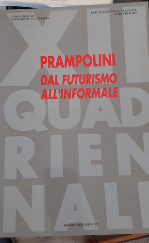 Prampolini dal futurismo - prampolini,