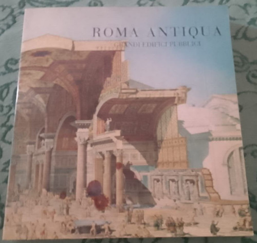 Roma antiqua grandi - vv.,